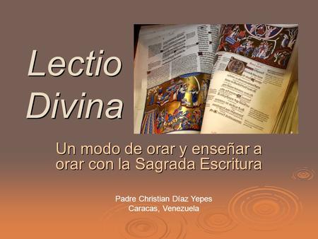 Un modo de orar y enseñar a orar con la Sagrada Escritura