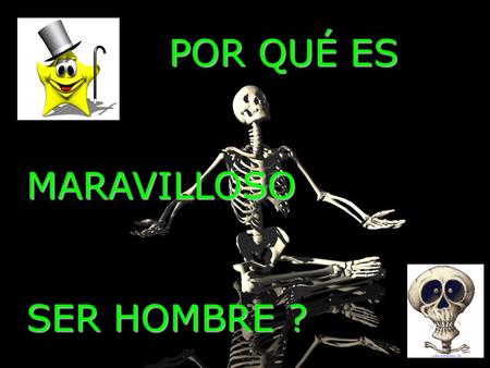 POR QUÉ ES POR QUÉ ESMARAVILLOSO SER HOMBRE ? 4. No tienes que cargar una cartera llena de tonterias a todas partes. 1.Las conversaciones telefónicas.