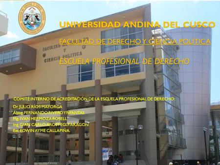 COMITÉ INTERNO DE ACREDITACIÓN DE LA ESCUELA PROFESIONAL DE DERECHO: