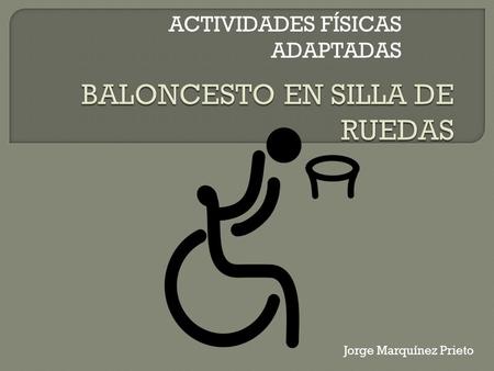 BALONCESTO EN SILLA DE RUEDAS