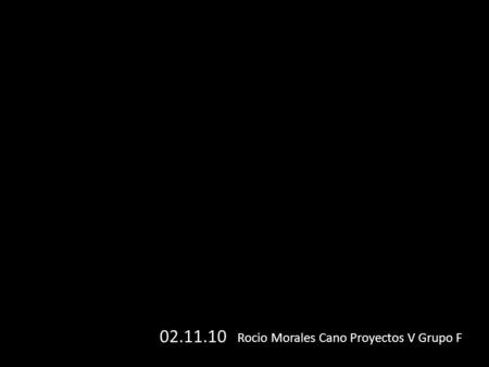 02.11.10 Rocio Morales Cano Proyectos V Grupo F. En esta fase, se procura acercarse lo más posible a la realidad física sobre la que se va a proyectar.