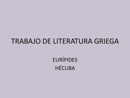 TRABAJO DE LITERATURA GRIEGA