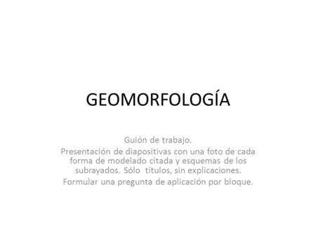 Formular una pregunta de aplicación por bloque.