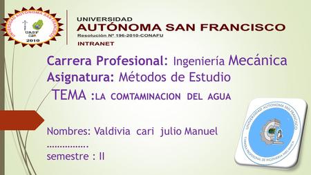 Nombres: Valdivia cari julio Manuel ……………. semestre : II