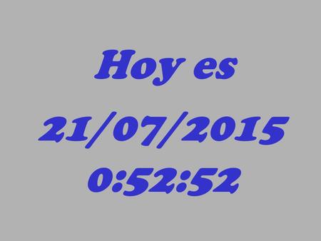 Hoy es 21/07/2015 0:54:27 Entrevista de trabajo.