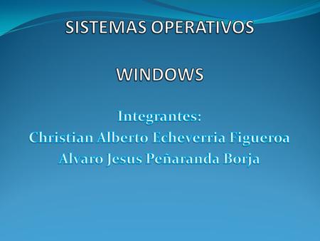 SISTEMAS OPERATIVOS WINDOWS