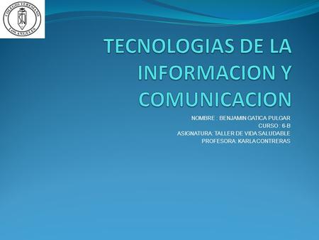 TECNOLOGIAS DE LA INFORMACION Y COMUNICACION