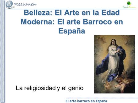Belleza: El Arte en la Edad Moderna: El arte Barroco en España