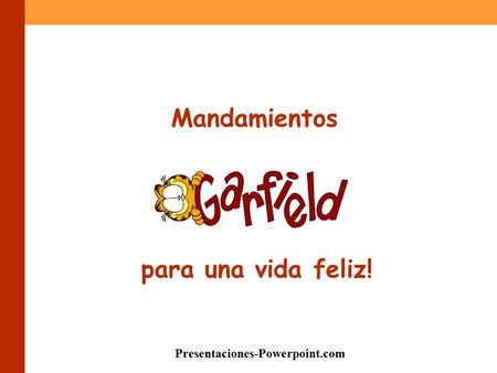 Mandamientos para una vida feliz! Presentaciones-Powerpoint.com.