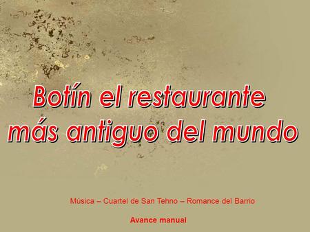 Música – Cuartel de San Tehno – Romance del Barrio Avance manual.