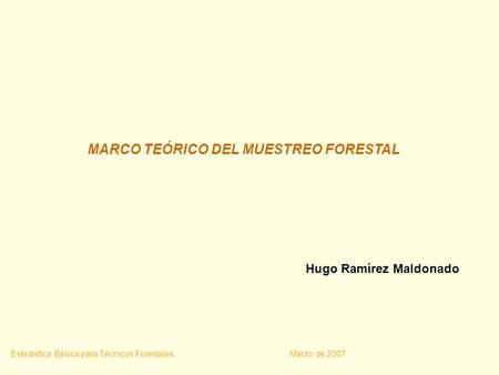MARCO TEÓRICO DEL MUESTREO FORESTAL