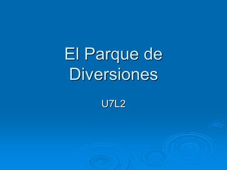 El Parque de Diversiones U7L2. Los Autitos Chocadores.