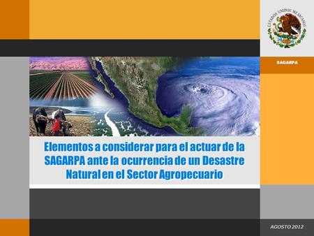 Programa de Atención a Contingencias Climatológicas Programa de Atención a Contingencias Climatológicas (PACC) Programa de Atención a 2009 Nuevo León SAGARPA.