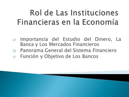 Rol de Las Instituciones Financieras en la Economía