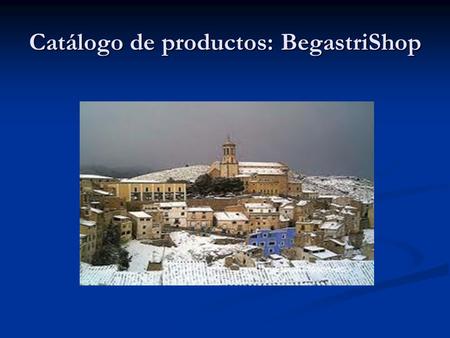 Catálogo de productos: BegastriShop