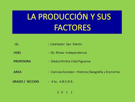 LA PRODUCCIÓN Y SUS FACTORES