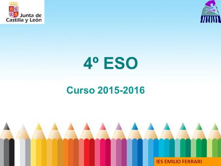 4º ESO Curso 2015-2016 IES EMILIO FERRARI 1.