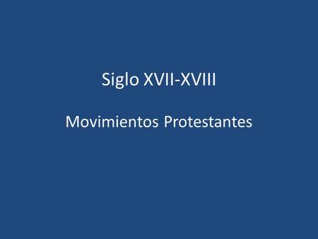Movimientos Protestantes