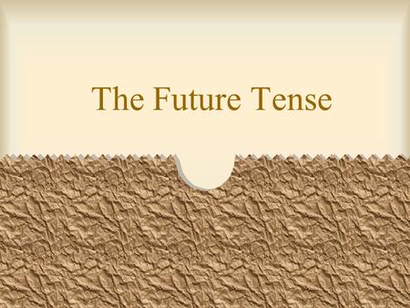The Future Tense You can express the future tense in Spanish in three ways. One way is using the present tense with a time expression. El tren sale a.