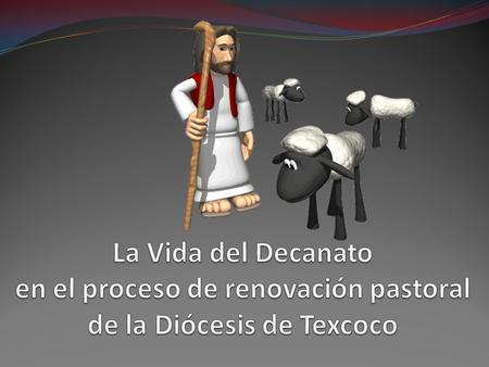 La Iglesia diocesana de Texcoco para el mejor desarrollo de su ministerio y ventaja de los fieles, determinó que las parroquias se agrupen en Decanatos.