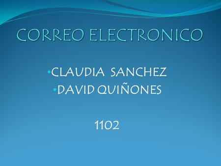 CLAUDIA SANCHEZ DAVID QUIÑONES 1102