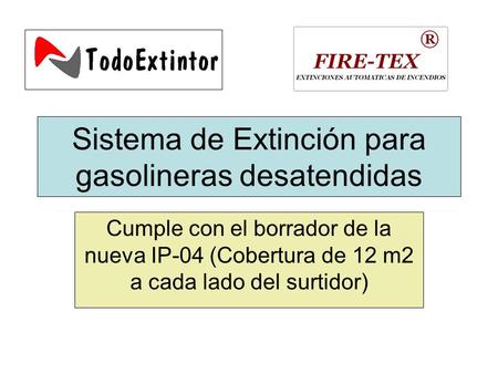 Sistema de Extinción para gasolineras desatendidas