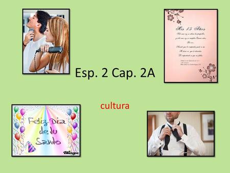 Esp. 2 Cap. 2A cultura.