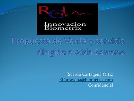 Ricardo Cartagena Ortiz Confidencial.