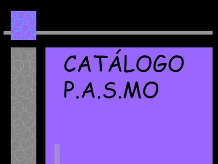 CATÁLOGO P.A.S.MO.