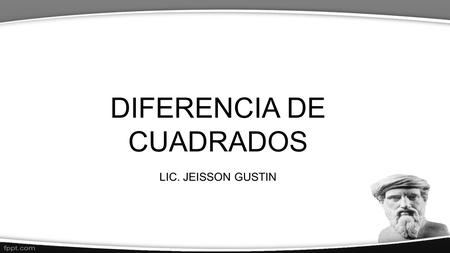 DIFERENCIA DE CUADRADOS