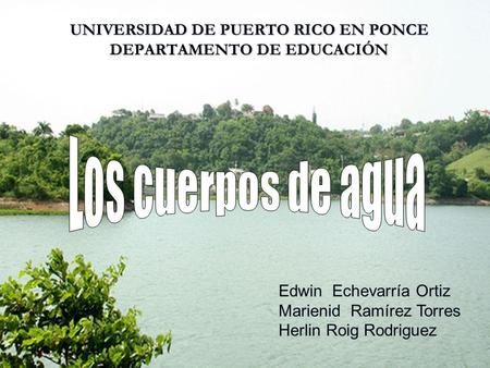 UNIVERSIDAD DE PUERTO RICO EN PONCE DEPARTAMENTO DE EDUCACIÓN