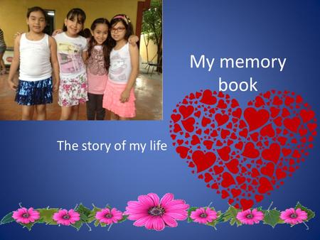 My memory book The story of my life. Tuntankamon: esta Foto la llame asi porque estábamos en el museo de tuntankamon con mi familia mis dos hermanas mi.