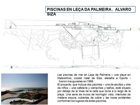 PISCINAS EN LEÇA DA PALMEIRA . ALVARO SIZA