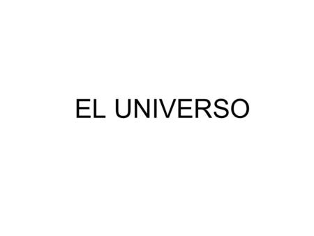 EL UNIVERSO.