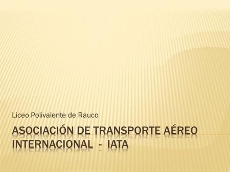 Asociación de Transporte Aéreo Internacional - IATA