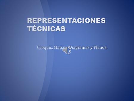 REPRESENTACIONES TÉCNICAS