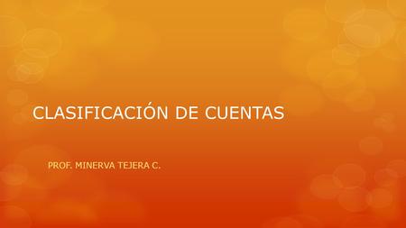 CLASIFICACIÓN DE CUENTAS