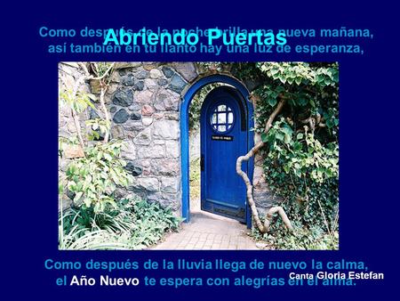 Abriendo Puertas Como después de la noche brilla una nueva mañana,