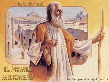 Lección 2 para el 11 de julio de 2015