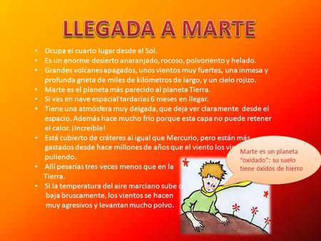 LLEGADA A MARTE Ocupa el cuarto lugar desde el Sol.