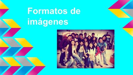 Formatos de imágenes.
