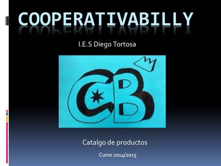 I.E.S Diego Tortosa Catalgo de productos Curso 2014/2015.