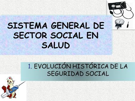 SISTEMA GENERAL DE SECTOR SOCIAL EN SALUD