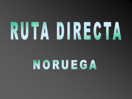 La llamada “Ruta Directa” en ferry entre Bergen y Kirkenes tiene más de 100 años de antigüedad. Es una importante atracción turística y se la describe.