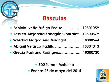 Básculas Fabiola Ivette Zuñiga Enciso……………