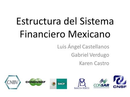 Estructura del Sistema Financiero Mexicano