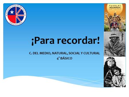 C. DEL MEDIO, NATURAL, SOCIAL Y CULTURAL 4° BÁSICO