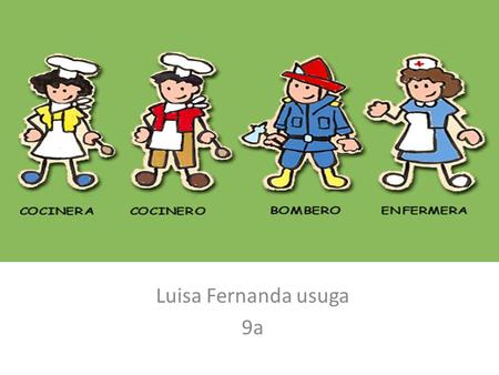 Luisa Fernanda usuga 9a.