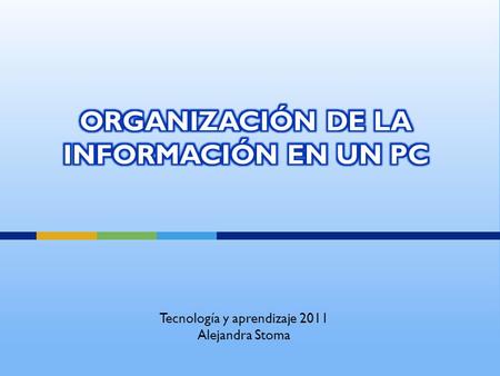 Organización de la información en un PC