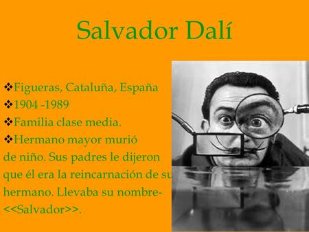 Salvador Dalí Figueras, Cataluña, España